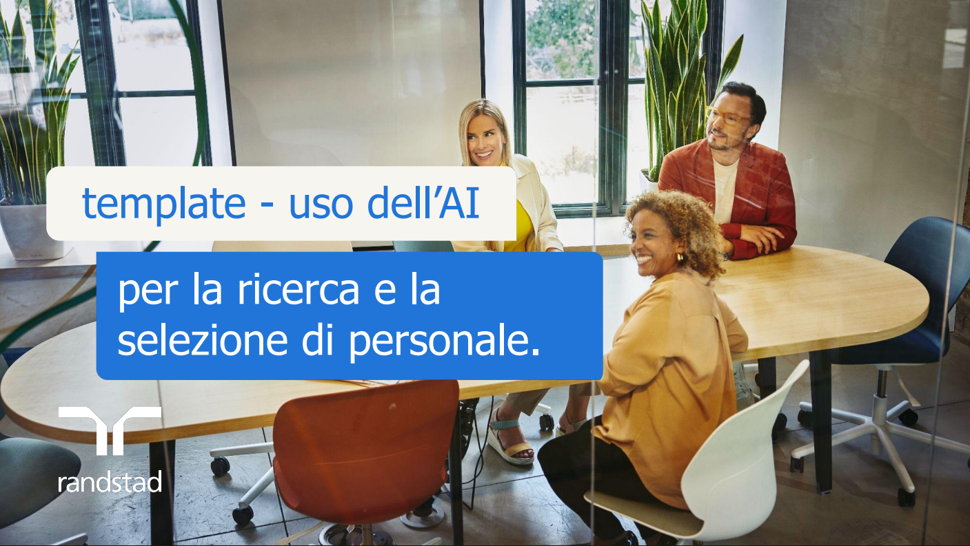 randstad-3-template-uso-AI-per-ricerca-selezione-personale